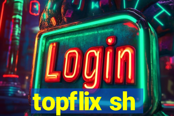 topflix sh